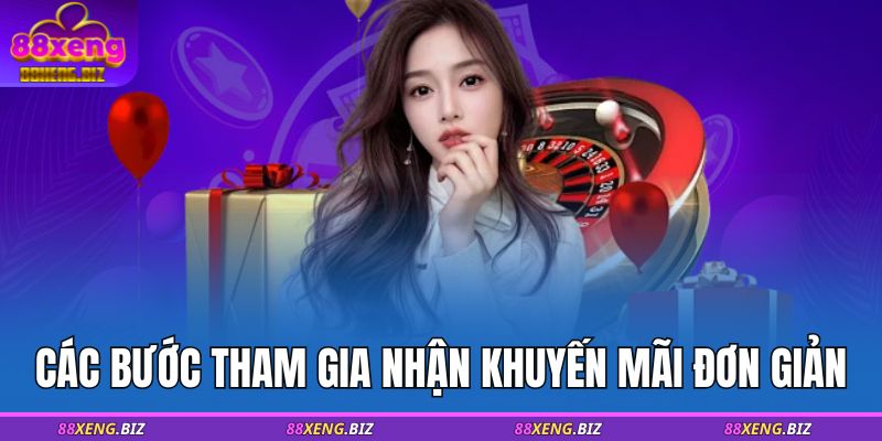 Các bước tham gia nhận khuyến mãi đơn giản