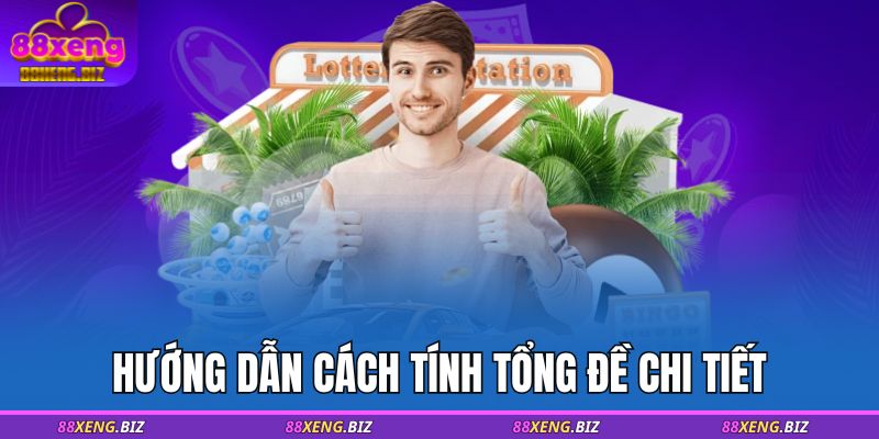 Hướng dẫn cách tính tổng đề chi tiết