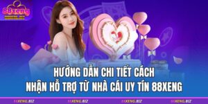 cách nhận hỗ trợ từ nhà cái