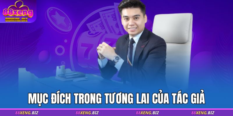 Mục đích trong tương lai của tác giả