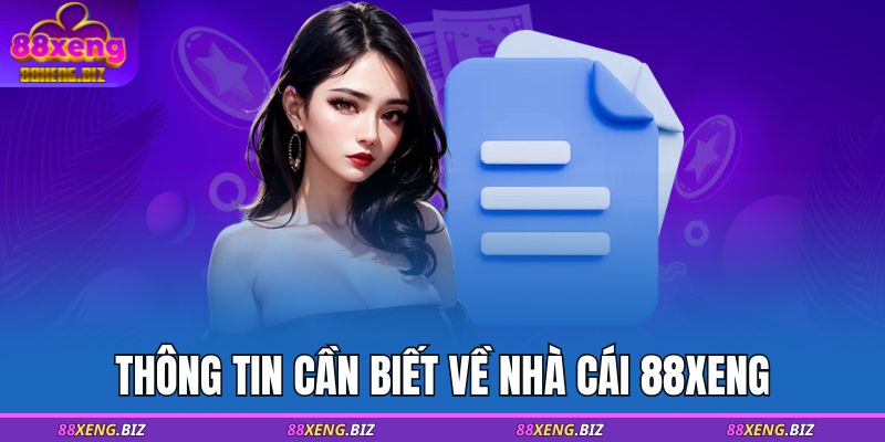 Thông tin cần biết về nhà cái 88XENG
